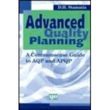 Advanced Quality Planning : A Commonsense Guide to AQP and APQP